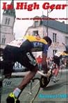 In High Gear: The World of Professional Bicycle Racing