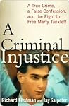 A Criminal Injustice: A True Crime, a False Confession, and the Fight to Free Marty Tankleff
