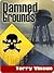 Damned Grounds