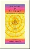 The Nature of Auras The Nature of Auras