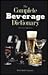 The Complete Beverage Dictionary