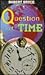 A Question of Time