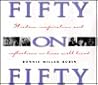 Fifty on Fifty: Wisdom, Inspiration, and Reflections on Women's Lives Well Lived Fifty on Fifty: Wisdom, Inspiration, and Reflections on Women's Lives Well Lived