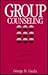 Group Counseling: A Developmental Approach