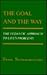 The Goal and the Way: The Vedantic Approach to Life's Problems