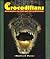 The Crocodilians: Reminders of the Age of Dinosaur (First Book)