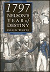1797: Nelson's Year of Destiny (Paperback)