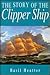 The Story of the Clipper Ship
