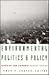 Environmental Politics and Policy: Theories and Evidence (Humanities; 1514)