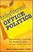 Enlightened Office Politics by Michael S. Dobson