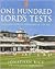 One Hundred Lord's Tests by Jonathan Rice