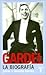 Gardel: La Biografia