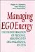 Managing Ego Energy: The Transformation of Personal Meaning into Organizational Success (Jossey Bass Business & Management Series)