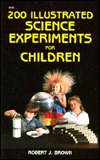 200 Illustrated Science Experiments for Children (Paperback)