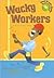 Wacky Workers: A Book Of Job Jokes (Read-It! Joke Books)
