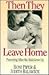 Then They Leave Home: Parenting After the Kids Grow Up