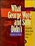 What George Wore and Sally Didn't: Surprising Stories from America's Past