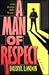 A Man of Respect: A Novel