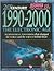 1990-2000: The Electronic Age (20th Century Science & Technology)
