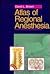 Atlas of Regional Anesthesia
