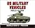 U.S. Military Vehicles Field Guide: World War II - Present