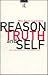 Reason, Truth and Self: The Postmodern Reconditioned