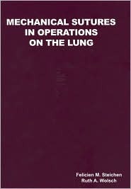 Mechanical Sutures in Operations on the Lung (Paperback)