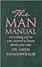The Man Manual: Everything You've Ever Wanted to Know About Your Man