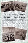 The National Farm Survey 1941-43: State Surveillance and the Countryside in England and Wales in the Second World War