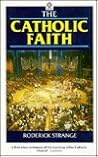 The Catholic Faith The Catholic Faith