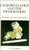 California Gold & the Highgraders: True Stories of the Mines and Miners