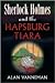 Sherlock Holmes and the Hapsburg Tiara (Otto Penzler Books)