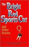 The Bright Red Sports Car, Study Guide The Bright Red Sports Car, Study Guide