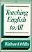 Teaching English to All by Mills