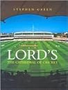 Lord's: Cathedral of Cricket