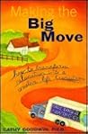 Making the Big Move: How to Transform Relocation into a Creative Life Transition