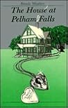 The House at Pelham Falls by Brenda Weathers