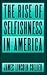 The Rise of Selfishness in America