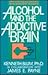 Alcohol and the Addictive Brain