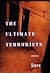The Ultimate Terrorists