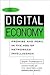 The Digital Economy: Promise and Peril in the Age of Networked Intelligence