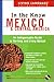 Living Language In the Know in Mexico and Central America: An Indispensable Cross Cultural Guide to Working and Living Abroad (LL(TM) In the Know)