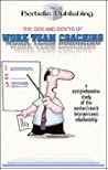 The Dos and Don'ts of Work Team Coaching : A comprehensive study of the worker/coach interpersonal relationship The Dos and Don'ts of Work Team Coaching : A comprehensive study of the worker/coach interpersonal relationship