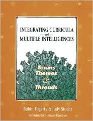 Integrating Curricula With Multiple Intelligences: Teams, Themes, and Threads (Paperback)