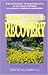 Nature's Road to Recovery: Nutritional Supplements for the Recovering Alcoholic, Chemical-Dependent and the Social Drinker: A Health Learning Handbook
