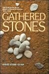 Gathered Stones