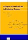 Analysis of Free Radicals in Biological Systems Analysis of Free Radicals in Biological Systems