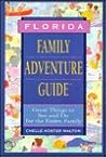 Florida Family Adventure Guide (Fun With the Family Series)