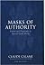 Masks of Authority: Fiction...