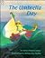 The Umbrella Day by Nancy Evans Cooney